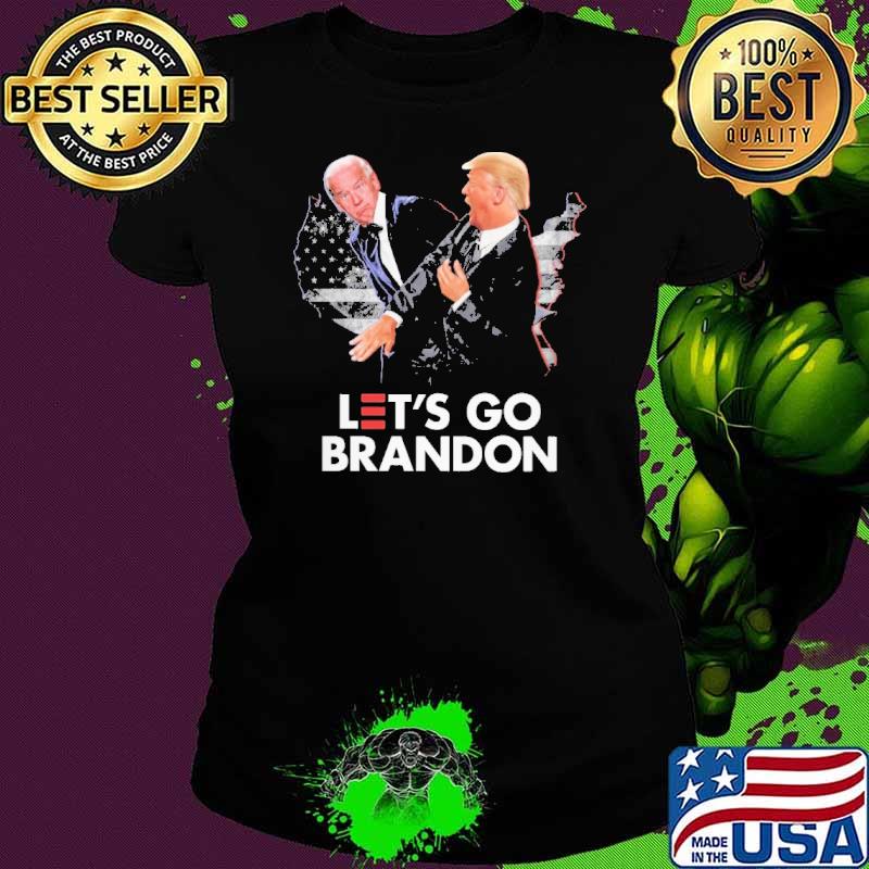 Let's Go Brandon Trump Biden Shirt Ladies tee Let's Go Brandon Trump Biden Shirt Ladies tee