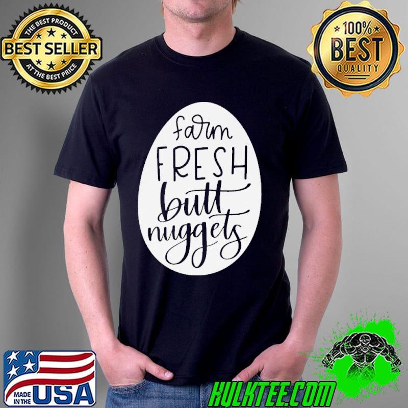 Lettered farm fresh butt nuggets s Unisex Lettered farm fresh butt nuggets s Unisex