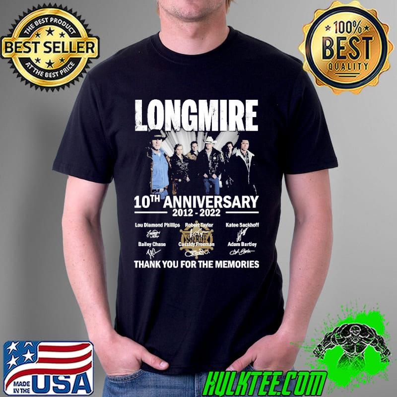 Longmire 10th anniversary thank you for the memories signatures shirt