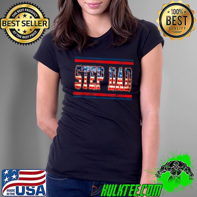 Mens 4th of July Dad Flag Shirt, Vintage Dad Shirt T-Shirt Ladies Tee Mens 4th of July Dad Flag Shirt, Vintage Dad Shirt T-Shirt Ladies Tee