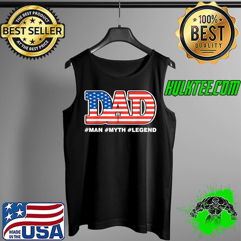 Mens DAD MAN MYTH LEGEND Daddy Father Funny Fathers Day T-Shirt Tank Top Mens DAD MAN MYTH LEGEND Daddy Father Funny Fathers Day T-Shirt Tank Top