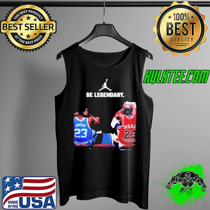 Michael Jordan be legendary s Tank Top Michael Jordan be legendary s Tank Top