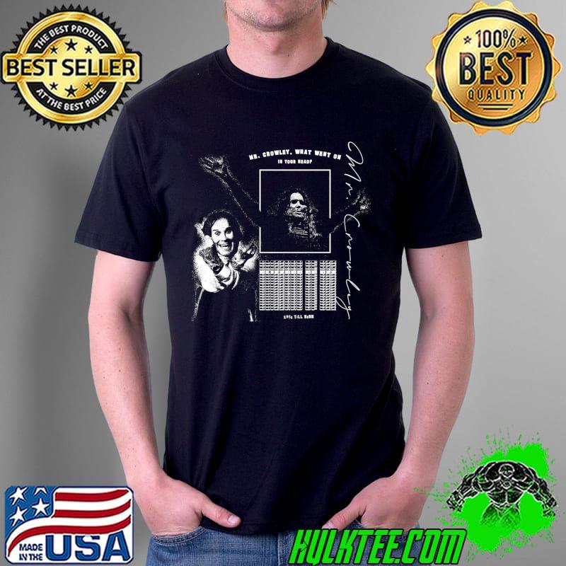 Mr crowley what went on your head guitar pop harry T-Shirt
