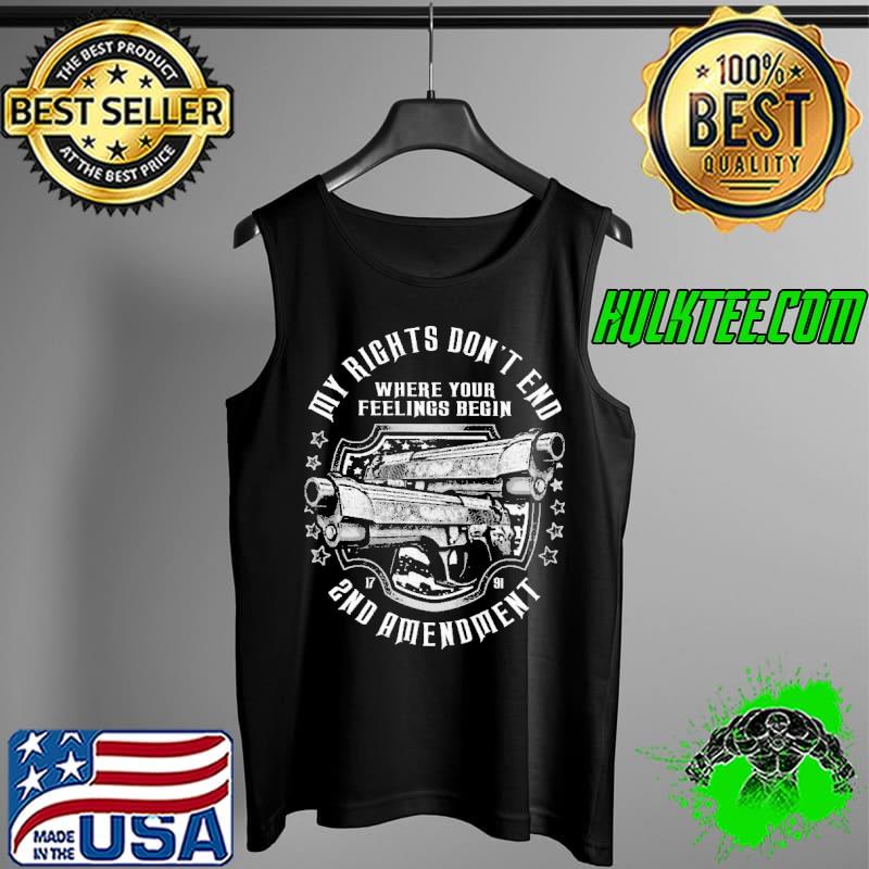 My Rights Don't End 2nd Amendment Gun Shirt Tank Top My Rights Don't End 2nd Amendment Gun Shirt Tank Top