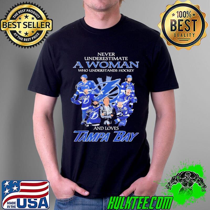 Never underestimate a woman who understands hockey and loves tampa bay champions signatures shirt