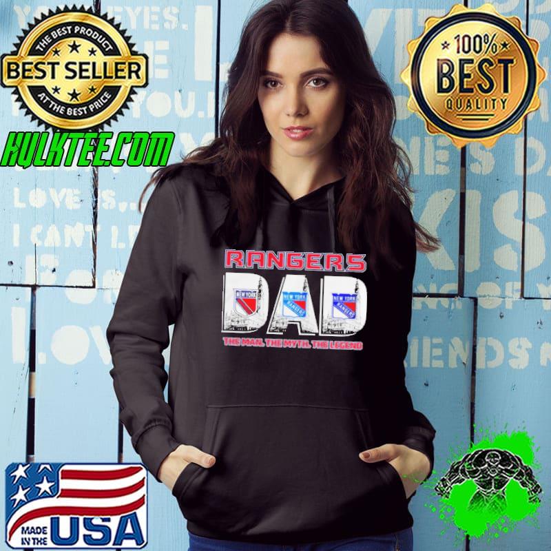New york rangers dad the man the myth the legend s Hoodie New york rangers dad the man the myth the legend s Hoodie