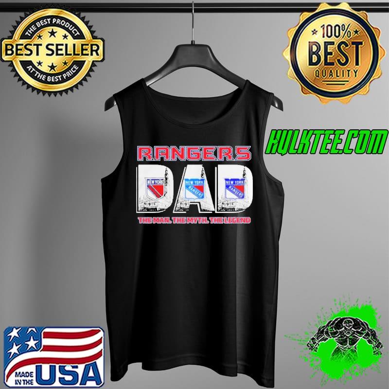 New york rangers dad the man the myth the legend s Tank Top New york rangers dad the man the myth the legend s Tank Top