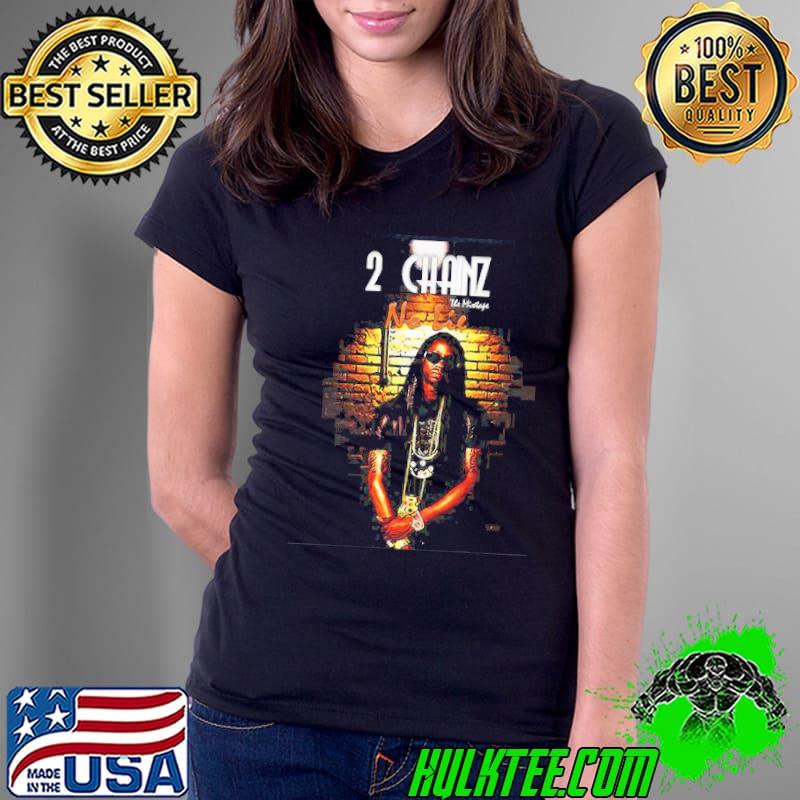 No lie 2 chainz s Ladies Tee No lie 2 chainz s Ladies Tee