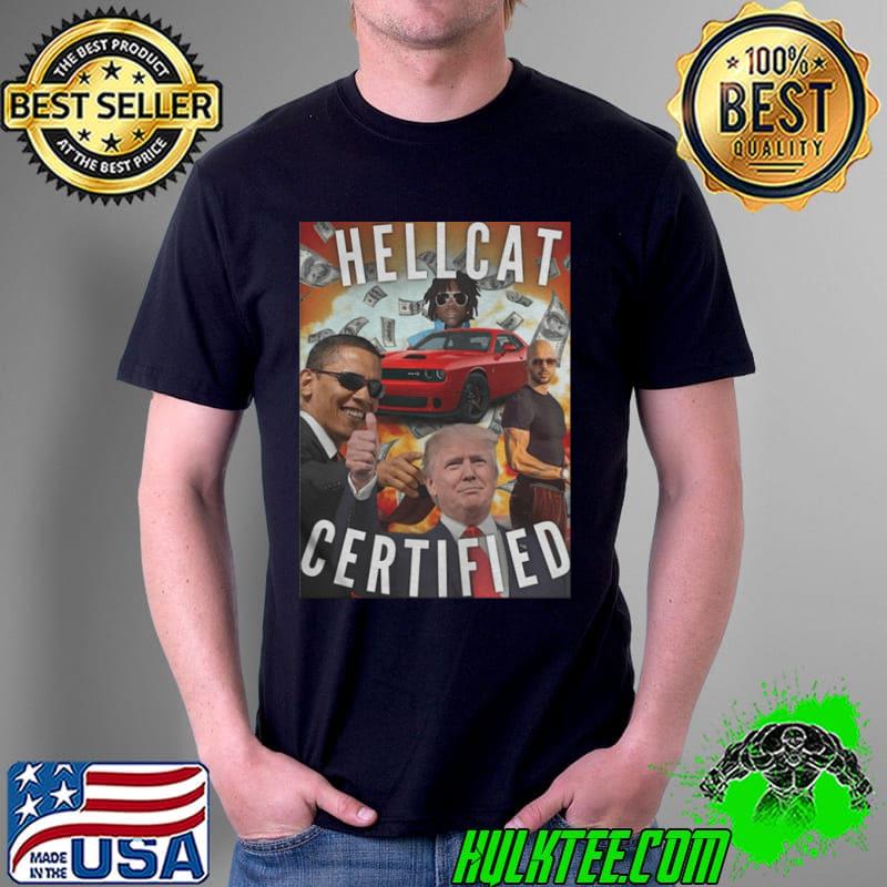 Obama and Trump hellcat certified shirt