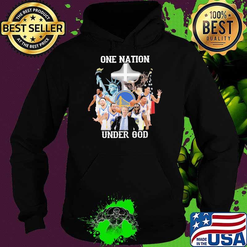 One Nation Under God Golden State Warriors Shirt Hoodie One Nation Under God Golden State Warriors Shirt Hoodie