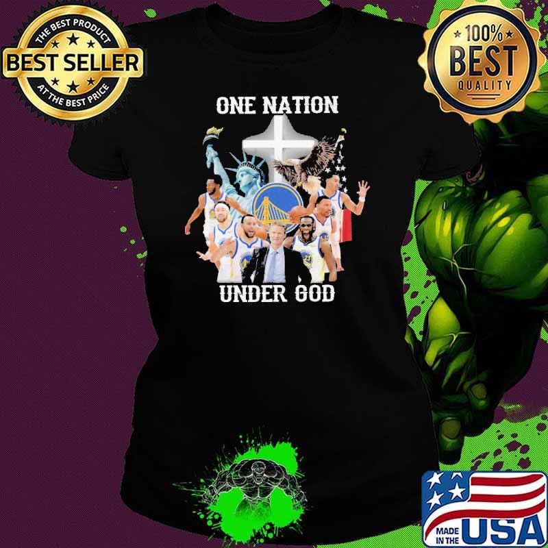 One Nation Under God Golden State Warriors Shirt Ladies tee One Nation Under God Golden State Warriors Shirt Ladies tee