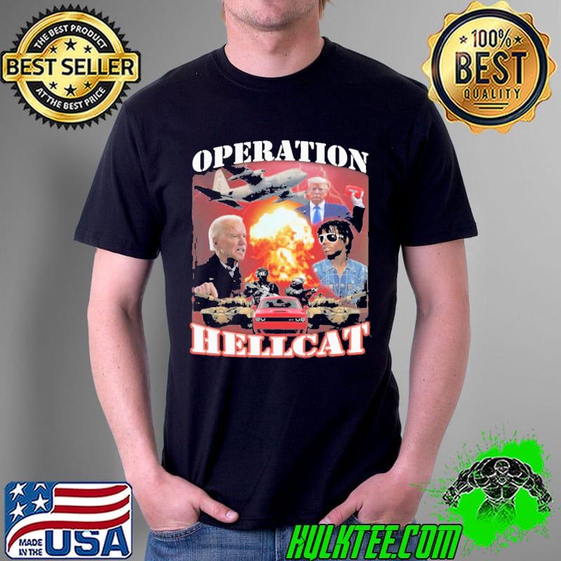Operation hellcat funny proud ultra maga king 2024 make America great again shirt