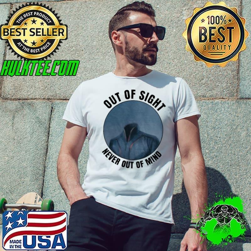 Out of sight never out of mind translucent memorial T-Shirt