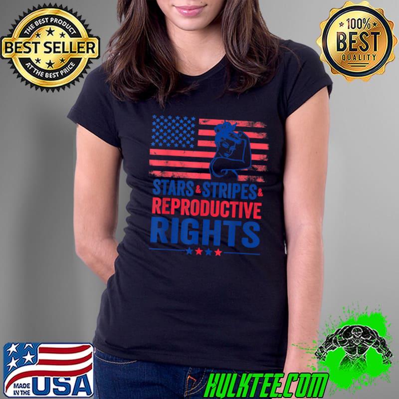 Patriotic 4th Of July shirt Stars Stripes Reproductive Right T-Shirt Ladies Tee Patriotic 4th Of July shirt Stars Stripes Reproductive Right T-Shirt Ladies Tee