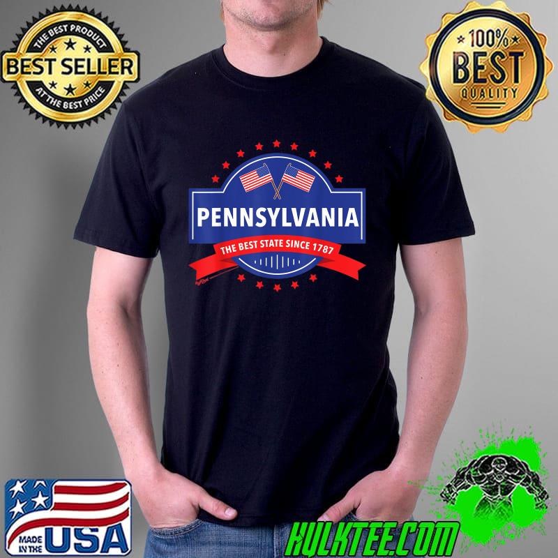 Pennsylvania The Best State Since 1819 USA 4th of July T-Shirt