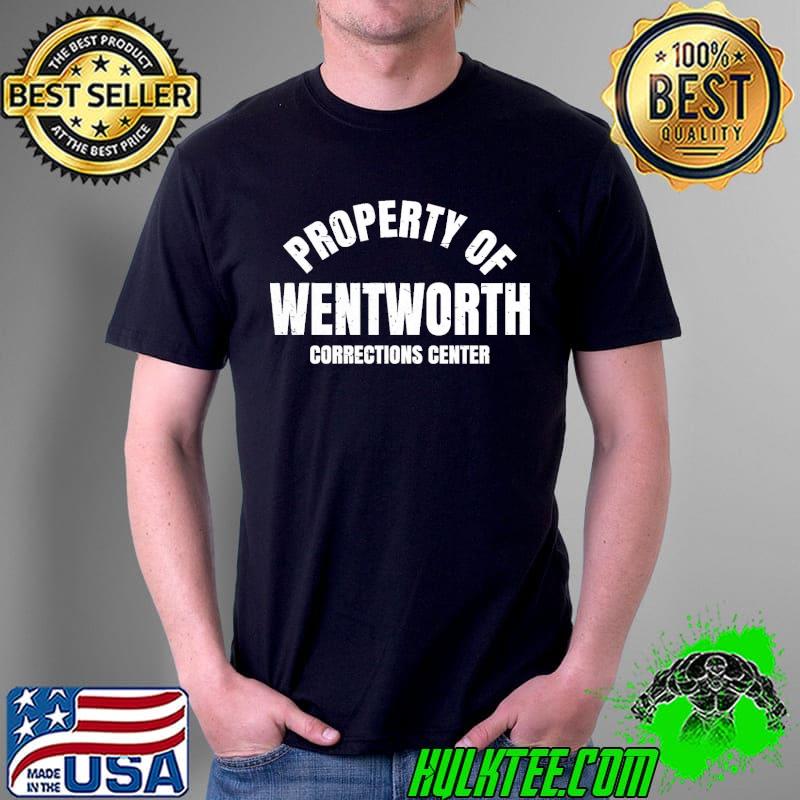 Property of wentworth shirt