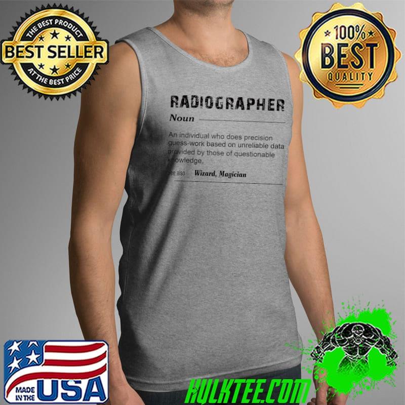 Radiographer Shirt Tank Top Radiographer Shirt Tank Top