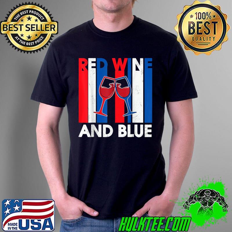 Red Wine & Blue 4th of July wine Red White Blue Wine Glasses T-Shirt