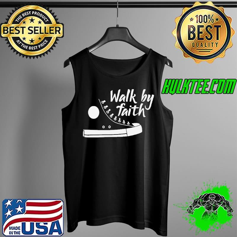 Religious walk by faith sneaker s Tank Top Religious walk by faith sneaker s Tank Top