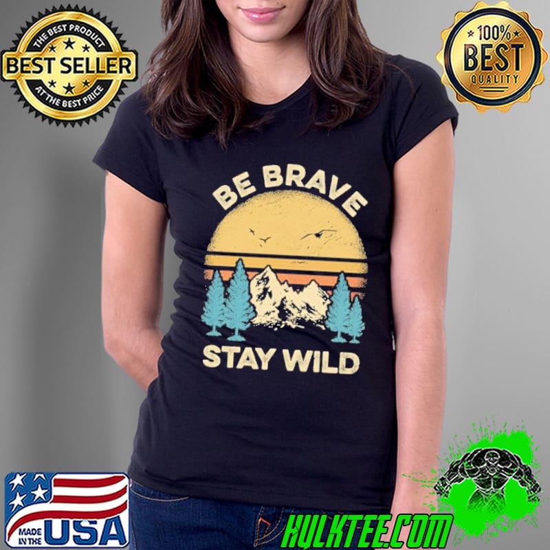 Retro sunset mountain hiker stay wild s Ladies Tee Retro sunset mountain hiker stay wild s Ladies Tee
