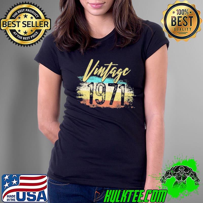 Retro vintage born in 1971 51 years birthday s Ladies Tee Retro vintage born in 1971 51 years birthday s Ladies Tee
