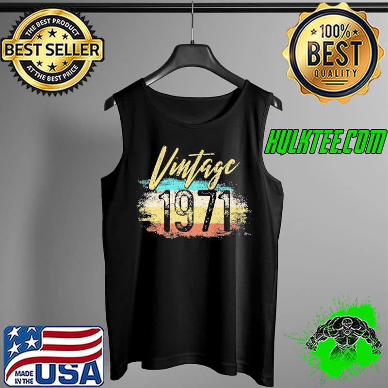 Retro vintage born in 1971 51 years birthday s Tank Top Retro vintage born in 1971 51 years birthday s Tank Top