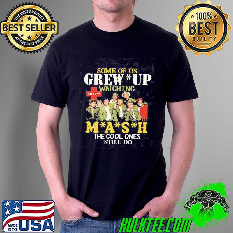 Some of us watching mash shirt