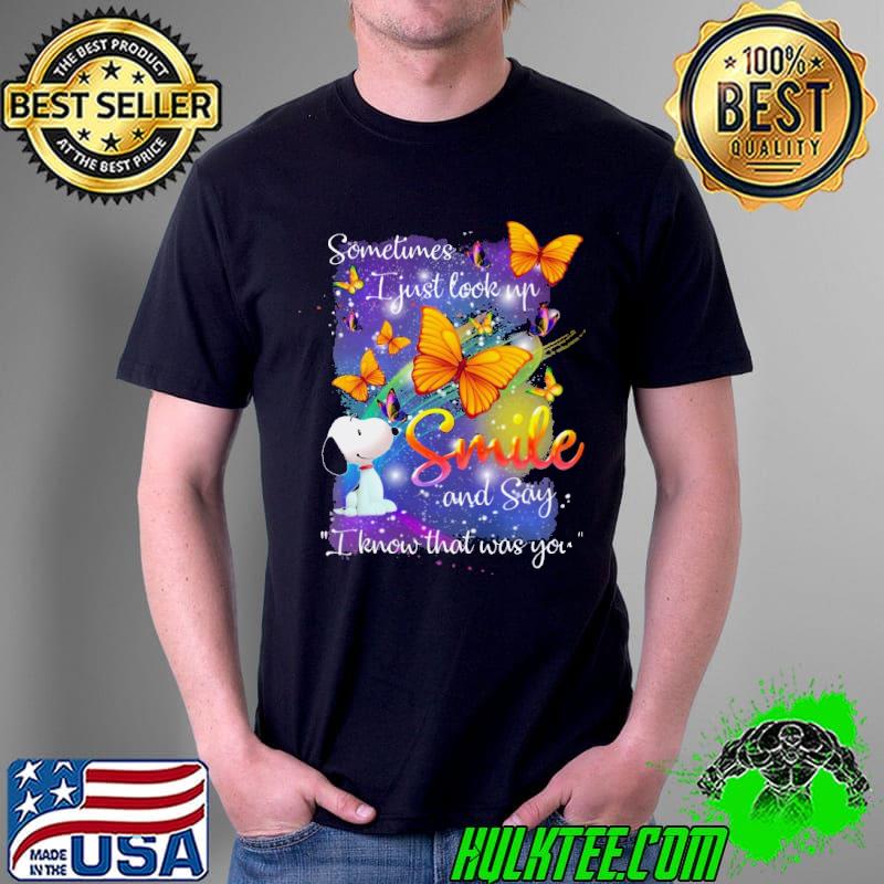 Sometimes I Just Look Up Heaven Smile Snoopy Butterflies Shirt