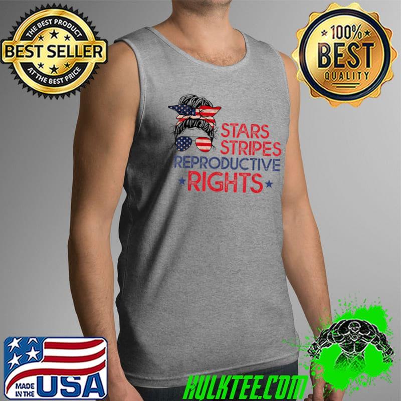 Star Stripes Reproductive Right Messy Bun American Flag Pro Choice T-Shirt Tank Top Star Stripes Reproductive Right Messy Bun American Flag Pro Choice T-Shirt Tank Top