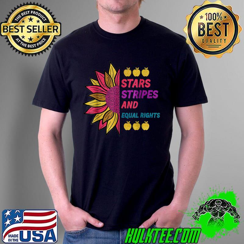 Stars Stripes And Equal Rights 4th Of July Patriotic Sunflower Apple T-Shirt