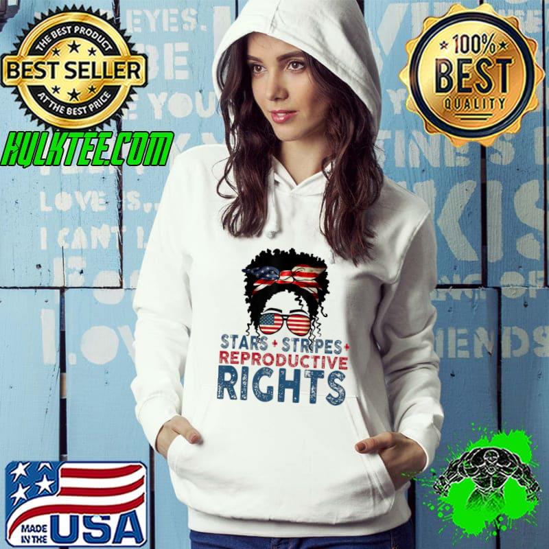Stars Stripes Reproductive Rights Black Messy Bun Afro Girl T-Shirt Hoodie Stars Stripes Reproductive Rights Black Messy Bun Afro Girl T-Shirt Hoodie