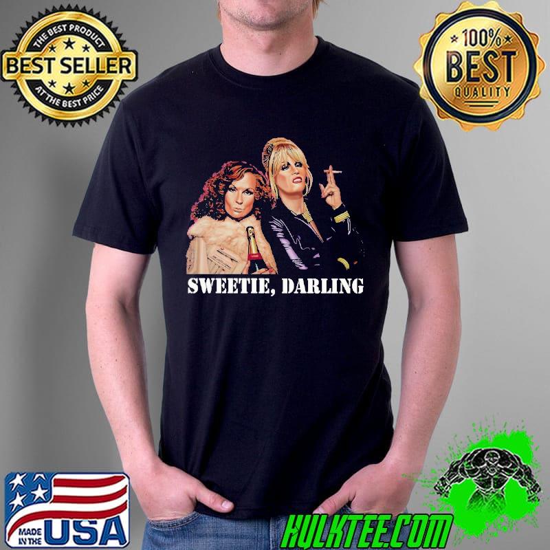 Sweetie Darling Absolutely Fabulous Shirt
