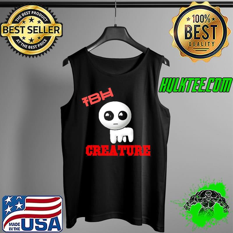 Tbh creature s Tank Top Tbh creature s Tank Top
