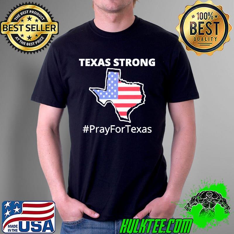Texas strong pray for Texas victims shirt