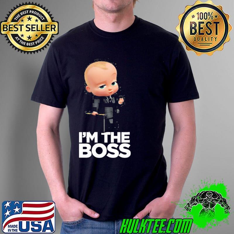 The boss baby I'm the boss shirt