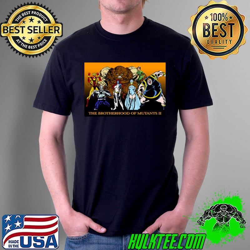The brotherhood of mutants iI shirt