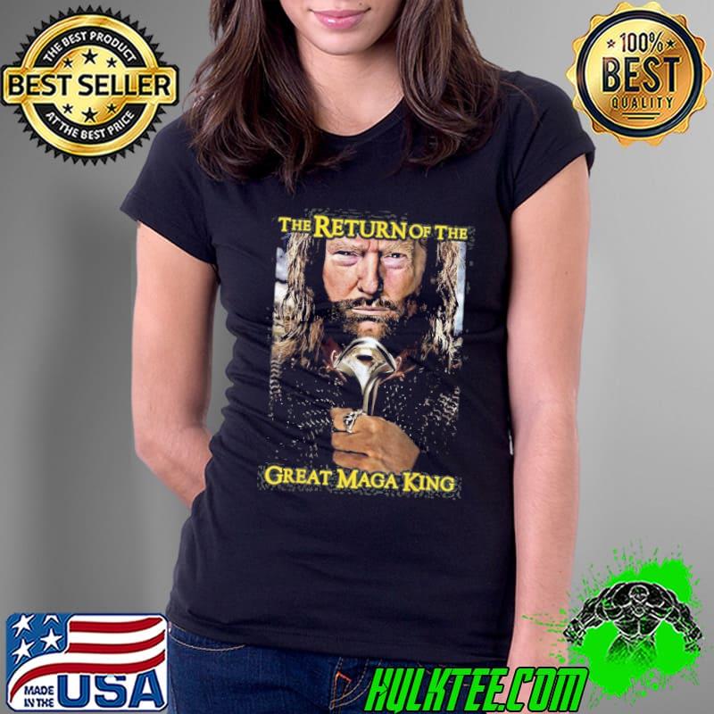The return of the great maga king funny ultra maga s Ladies Tee The return of the great maga king funny ultra maga s Ladies Tee