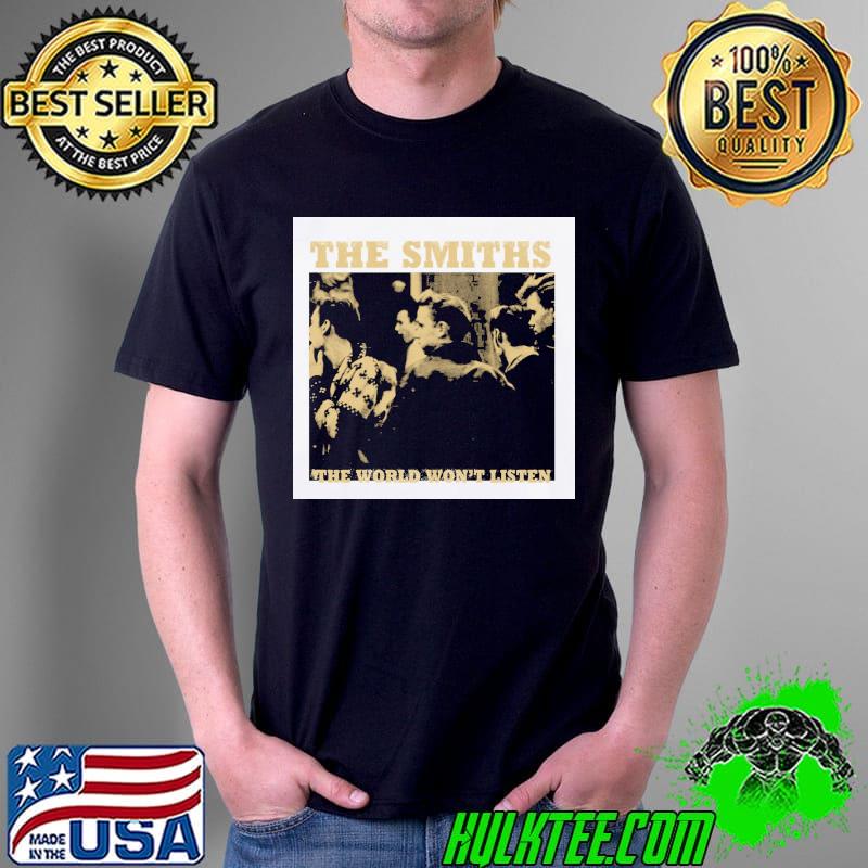 The smiths the world world won't listen rock the queen is dead shirt