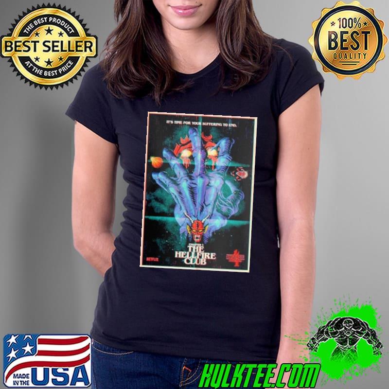 Time for your suffering to end the hellfire club s Ladies Tee Time for your suffering to end the hellfire club s Ladies Tee