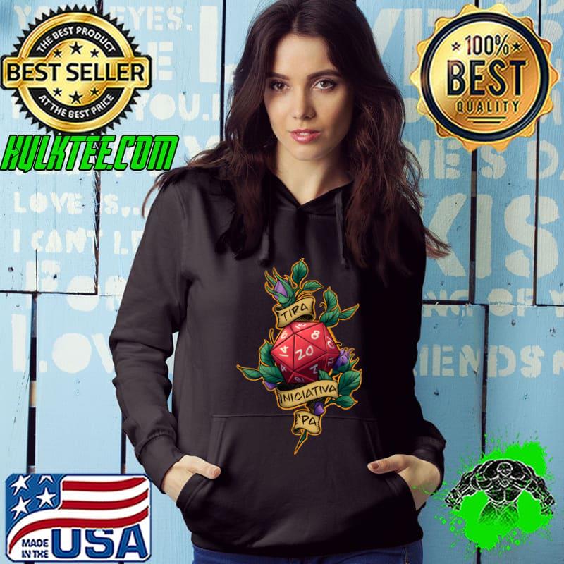 Tira Iniciativa ‘Pa roll initiative bitch T-Shirt Hoodie Tira Iniciativa ‘Pa roll initiative bitch T-Shirt Hoodie