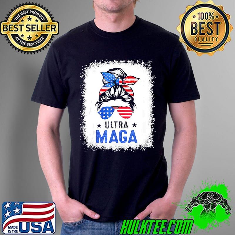 Ultra maga funny messy bun us flag pro Trump shirt