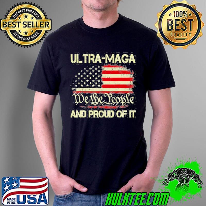 Vintage ultra maga and proud of it we the people usa flag shirt