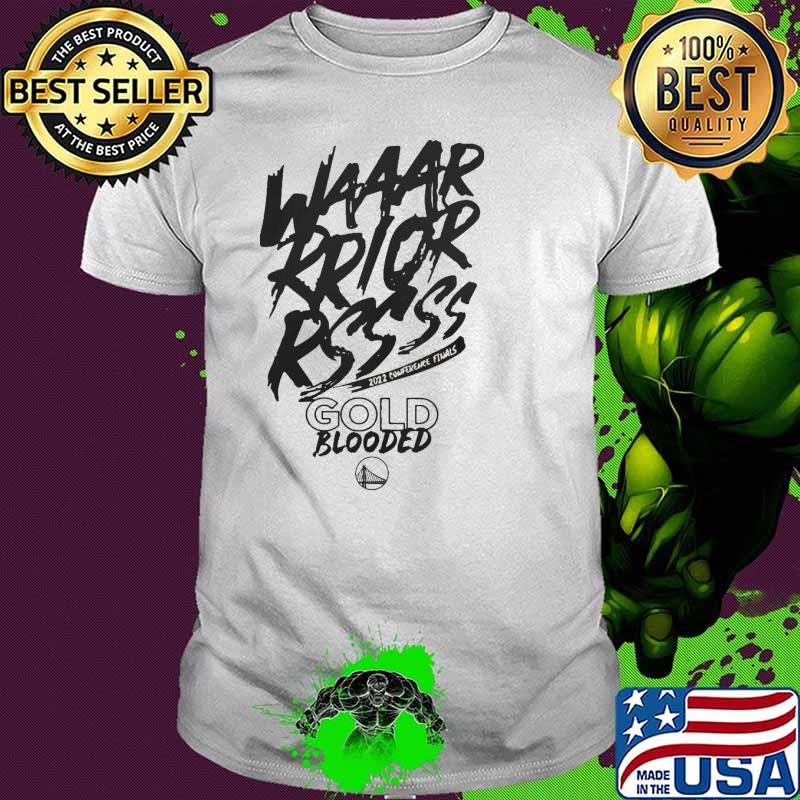 Waaar rrior rssss gold blooded Golden State Warriors shirt