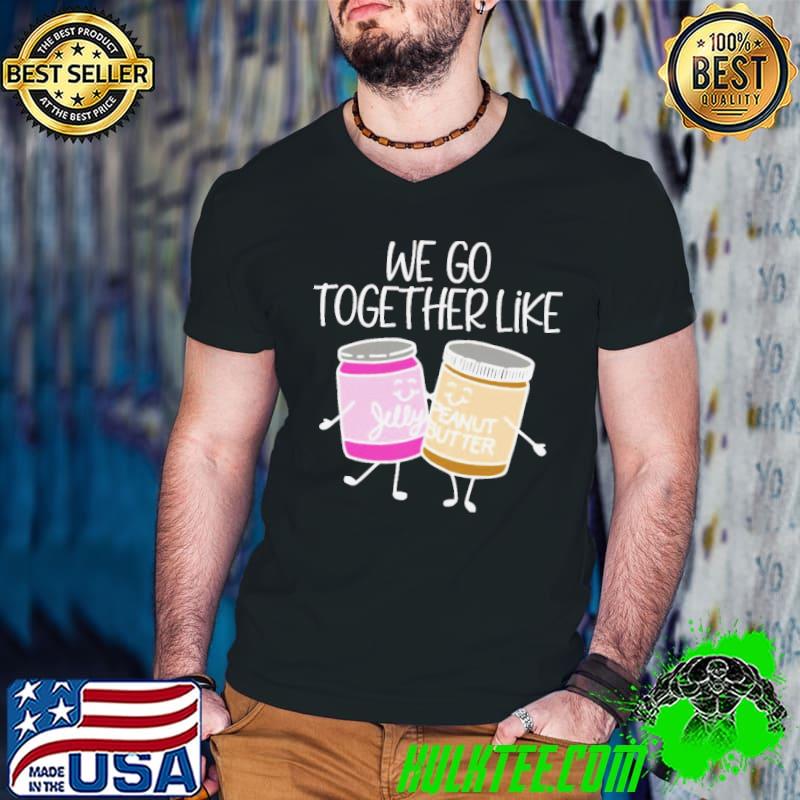 We go together like peanut butter and jelly pbj s Guys V Neck We go together like peanut butter and jelly pbj s Guys V Neck