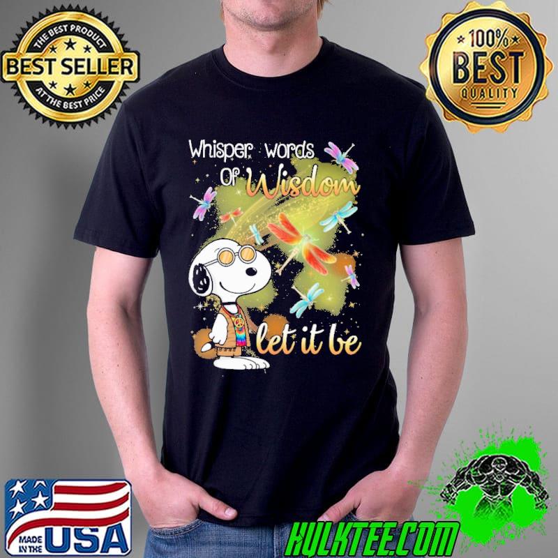 Whisper Words Of Wisdom Let It Be Snoopy Shirt