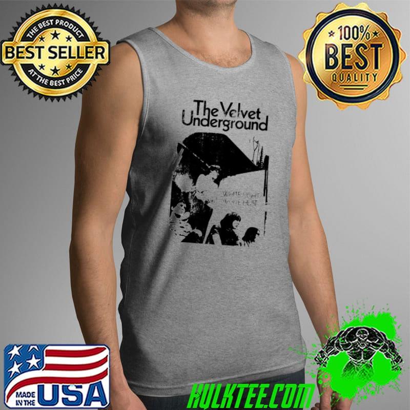 White light white heat the velvet underground band s Tank Top White light white heat the velvet underground band s Tank Top