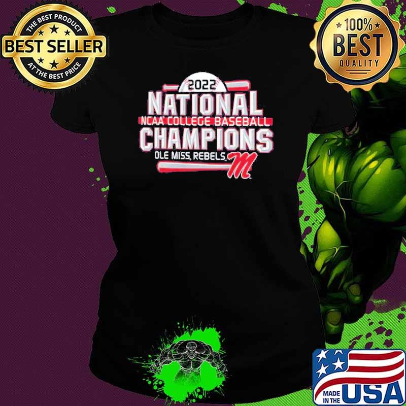 2022 National NCAA College Baseball Champions Ole Miss Rebels Shirt Ladies tee 2022 National NCAA College Baseball Champions Ole Miss Rebels Shirt Ladies tee