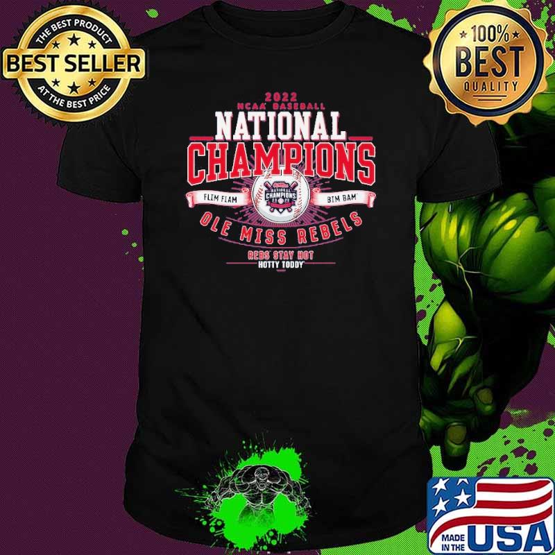 2022 NCAA Baseball National Champions Ole Miss Rebels Shirt Unisex 2022 NCAA Baseball National Champions Ole Miss Rebels Shirt Unisex