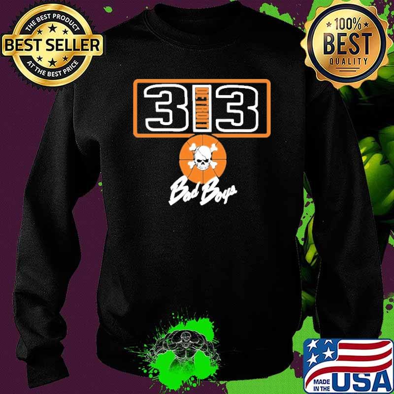 313 Detroit Bad Boys Shirt Sweater 313 Detroit Bad Boys Shirt Sweater