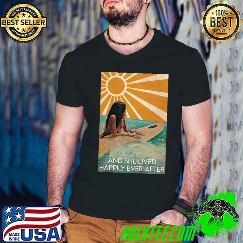 And She Lived happily ever after surfing T-Shirt